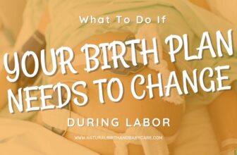 What To Do When Your Birth Plan Needs to Change