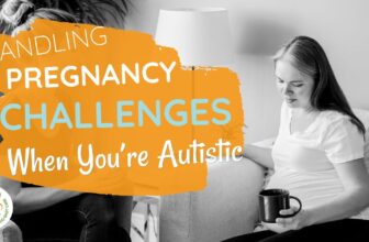 Handling Pregnancy Challenges When You’re Au...